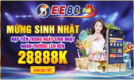 Khuyến Mãi EE88 Nạp Tiền Ngày Sinh Nhật Khuyến Mãi EE88 Nạp Tiền Ngày Sinh Nhật